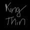 King Thin