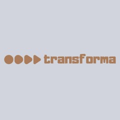 TRANSFORMA