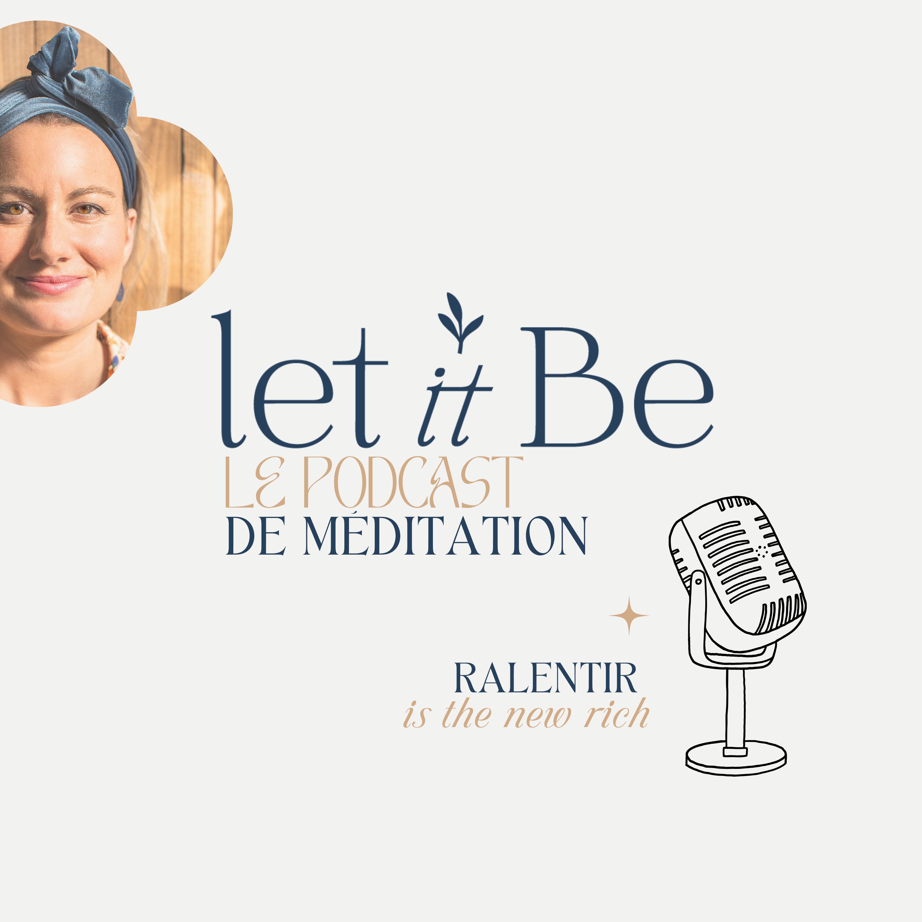 Let it be, le podcast de méditation