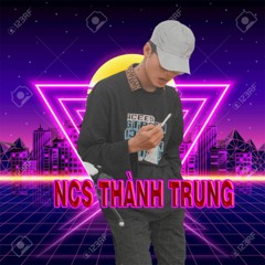 NCS THÀNH TRUNG