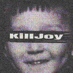 The Killjoy Experiment