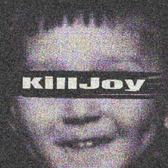 The Killjoy Experiment