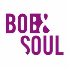 BOB&SOUL