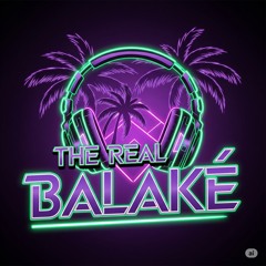 TheReal_Balaké
