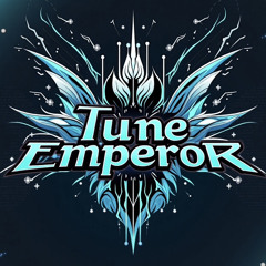 Tune Emperor
