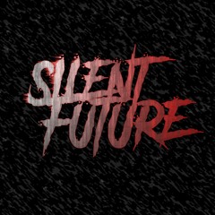 Silent Future