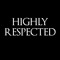 Highly Respected with Scott Greer