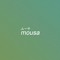 m̶o̶u̶s̶a̶