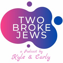 Two Broke Jews