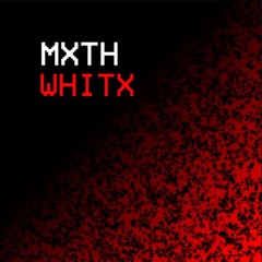 mxthwhitx