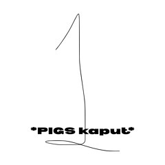 PigsKaput