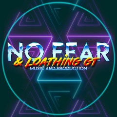 No Fear & Loathing GT