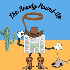 The Rowdy Round Up