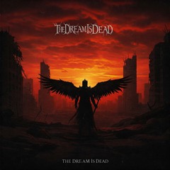 TheDreamIsDead