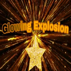 Glowing Explosion