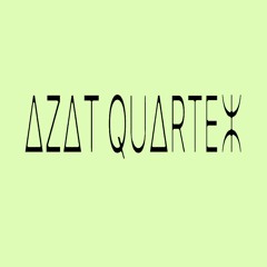 Azat Quartet