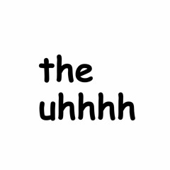 the uhh