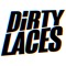 Dirty Laces