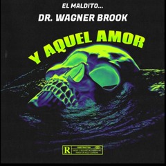 Dr. Wagner Brook