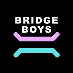 Bridge Boys Podcast