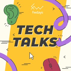 Fwdays Tech Talks