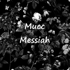 Mucc Messiah