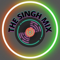 The Singh Mix