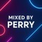Mixed by Perry