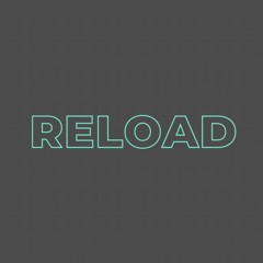 RELOAD ↻