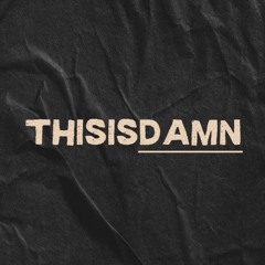 ThisisDamN