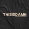 ThisisDamN