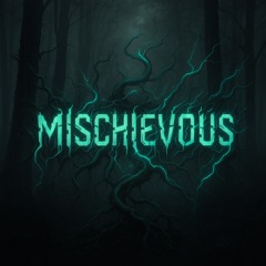 Mischievous