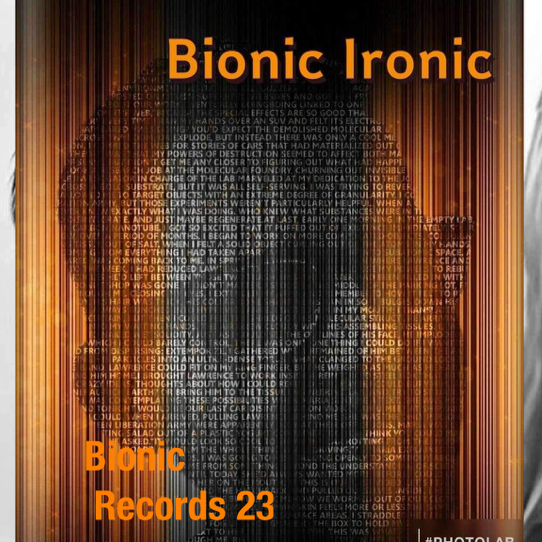 Bionic Ironic not quite Iconic