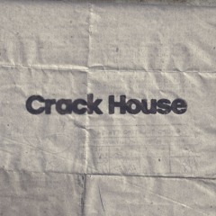 Crack House