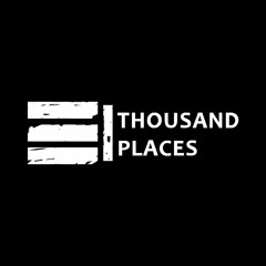 Thousand Places