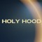 Holy Hood