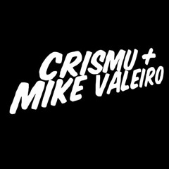 Crismu & Mike Valeiro