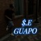 $.E GUAPO