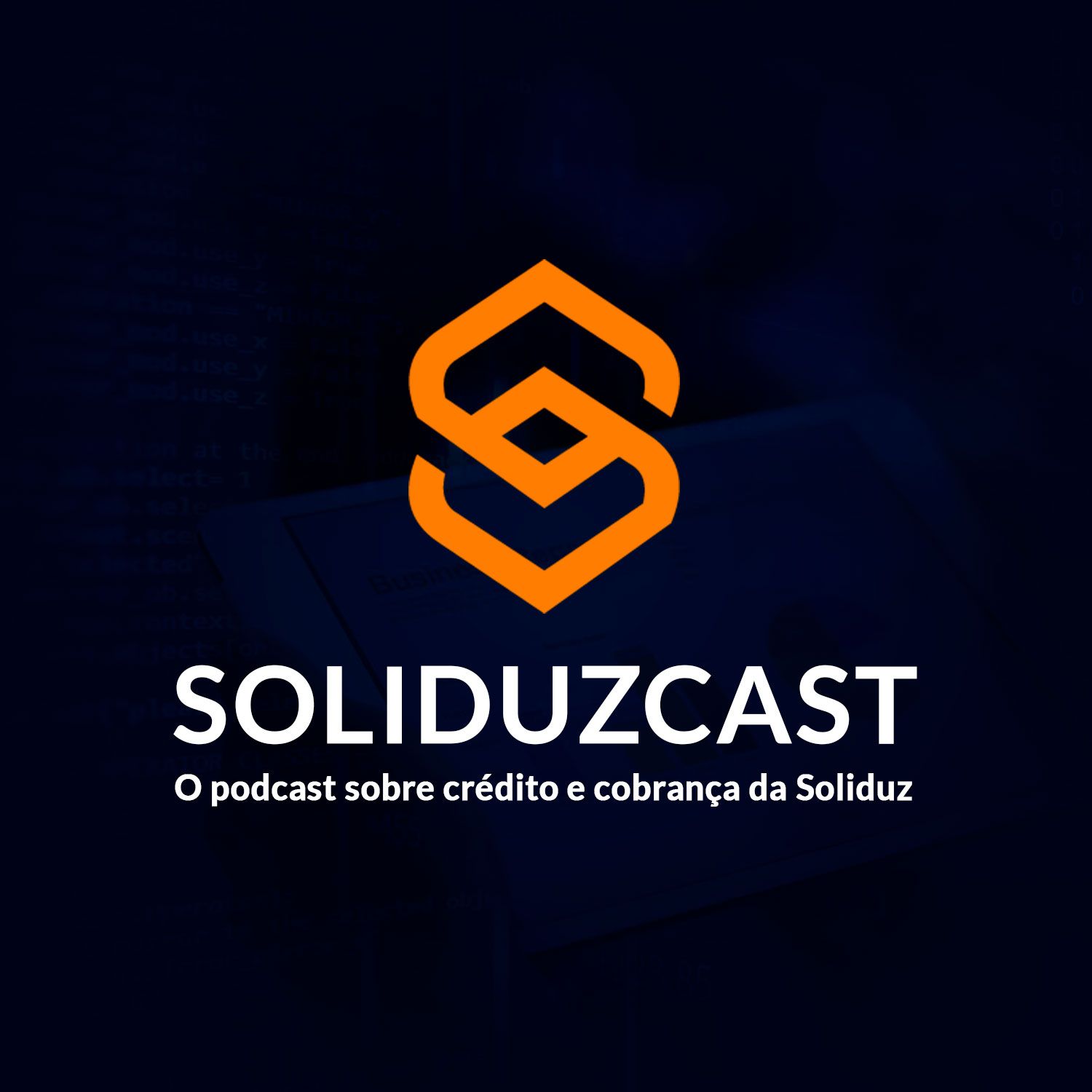 SoliduzCast - O podcast sobre crédito e cobrança da Soliduz