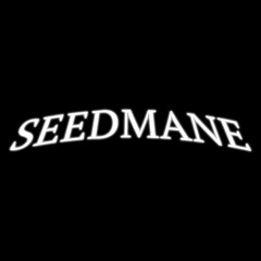 SEEDMANE