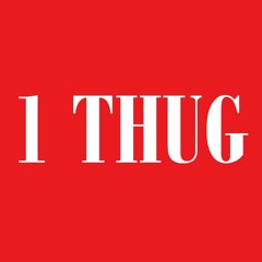 1 Thug