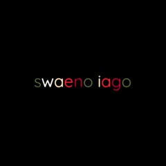 swaeno iago