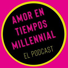 Amor Millennial