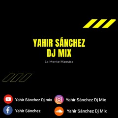 Yahir Sánchez Dj Mix