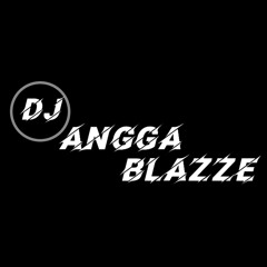 DJ ANGGA BLAZZE[TIA MONIKA X NAN KO PAHAM]NEW2025