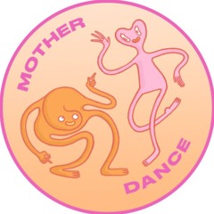 Mother Dance