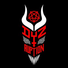 DYZRUPTION