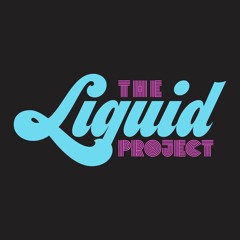 The Liquid Project