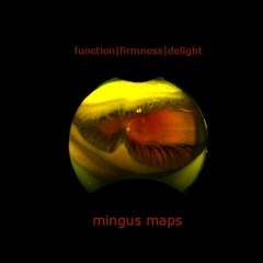 Mingus Maps