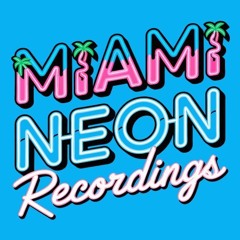 Miami Neon Recordings